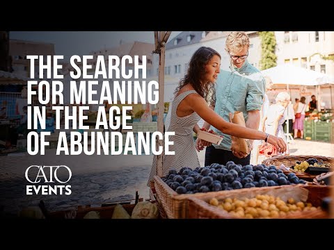 The Search for Meaning in the Age of Abundance