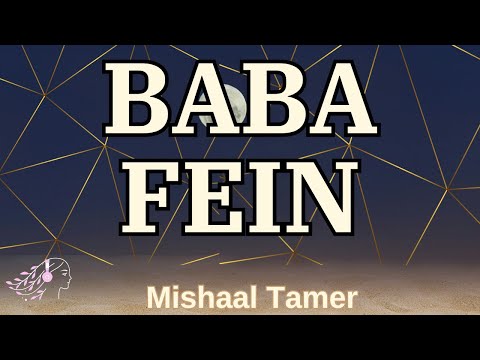 Mishaal Tamer – BABA FEIN | English Lyrics & Translation | Lyric Video