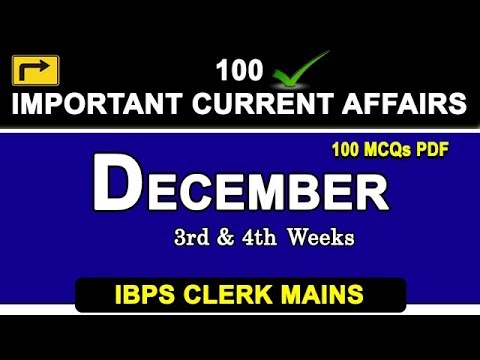100 Important MCQs | December 3rd & 4th Weeks | Current affairs 2017 | IBPS Clerk