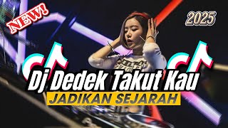 Download lagu DJ DEDEK TAKUT KAU JADIKAN KU SEJARAH | DJ GAK ROMANTIS BREAKBEAT FULL BASS 2025 mp3