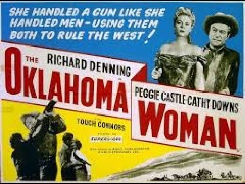 The Oklahoma Woman (1956 Western) - Roger Corman | Richard Denning,  Peggie Castle, Cathy Downs