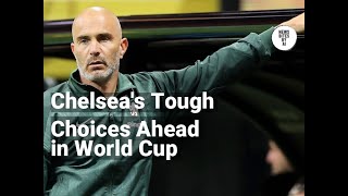 Chelsea Faces FIFA Dilemma After Grueling Season