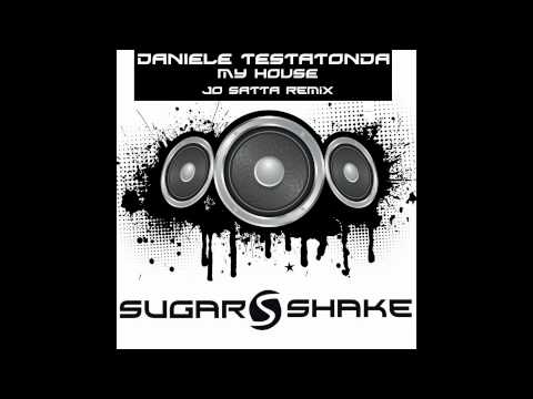 Daniele Testatonda - My House (Jo Satta Remix) (Sugar Shake Records)
