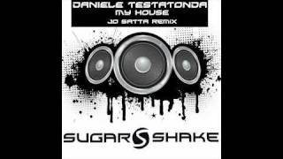 Daniele Testatonda - My House (Jo Satta Remix) (Sugar Shake Records)