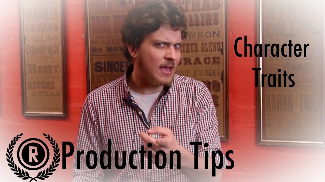 Character Traits | Production Tip #13