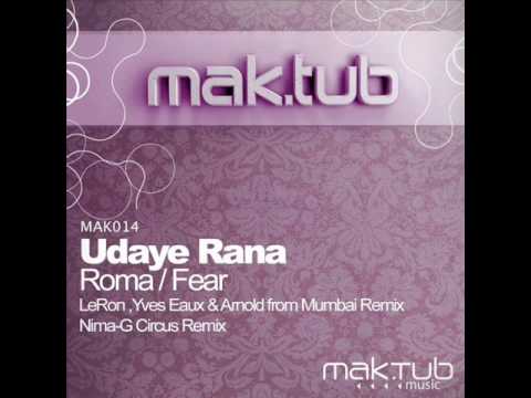 Udaye Rana - Roma (LeRon, Yves Eaux & Arnold from Mumbai Remix) - Maktub Music