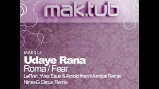 Udaye Rana - Roma (LeRon, Yves Eaux & Arnold from Mumbai Remix) - Maktub Music