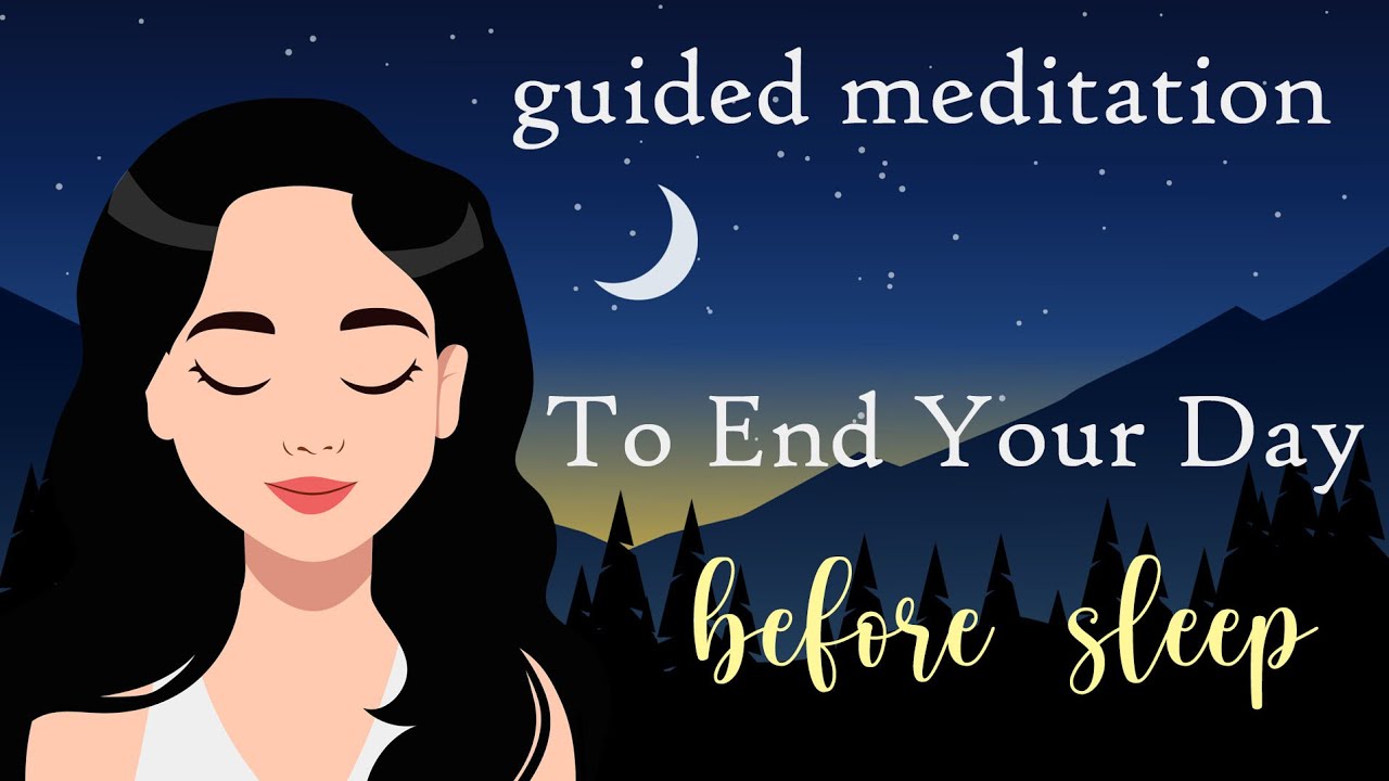 Guided Sleep Meditation to End Your Day