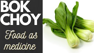 Food as Medicine - Bok Choy