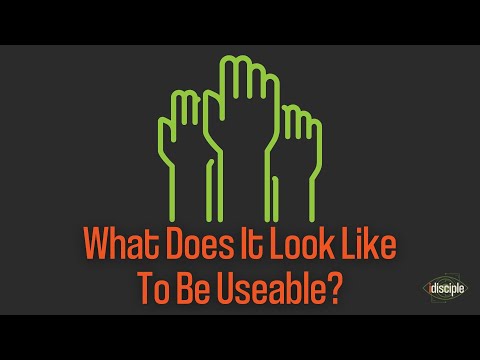 What Does It Look Like To Be Useable? - iDisciple Season 1
