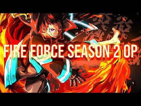 FIRE FORCE SEASON 2 OP - FULL / AIMER - SPARK-AGAIN