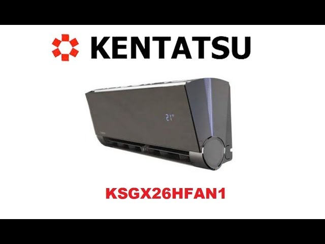 Kentatsu Mark 2 KSGMA21HFAN1/   KSRMA21HFAN1