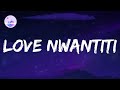 CKay - Love Nwantiti (Acoustic Version) (Lyrics)