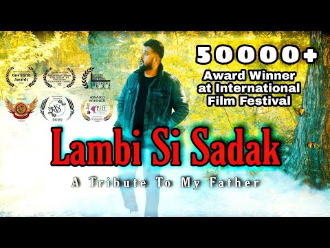 Lambi Si Sadak ( A Tribute To My Father)