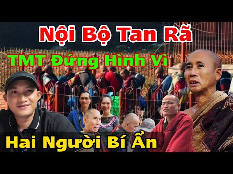 Cực Nóng.. Nội Bộ Tan Rã Thích Minh Tuệ Đứng Hình Hai Người Bí Ẩn..