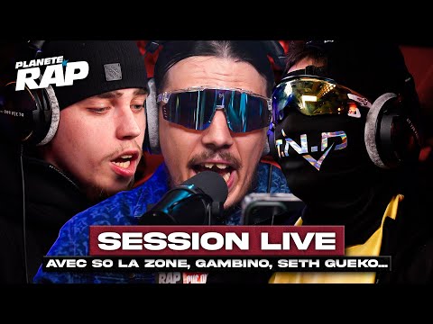 SESSION LIVE avec So La Zone, Gambino, Seth Gueko, Kanoé, Graya, La Crapule ! #PlanèteRap