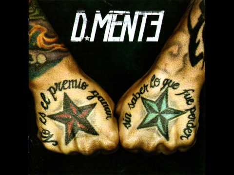 D Mente - No es el premio ganar sin saber lo que fue perder (Full Album)