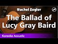Rachel Zegler - The Ballad of Lucy Gray Baird (SLOW acoustic karaoke)