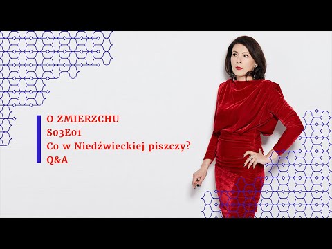 S03E01 Co w Niedźwieckiej piszczy? Q&A