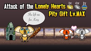 Battle Cats Attack of the Lonely Hearts Pity Gift Lv Max &amp; Lv 11 No Uber! Valentine&#39;s Gauntlet!