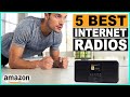 Top 5 Best Internet Radios