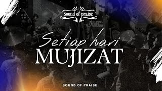 Download lagu Sound of Praise - Setiap Hari Mujizat ( Live in Bali ) mp3
