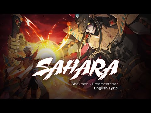 [KING's RAID] SAHARA (EN) - Shakmeh X Dreamcatcher | Lyric Video