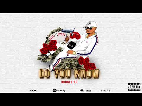 DoubleEC - Do You Know (Official Audio) Prod. By Roony
