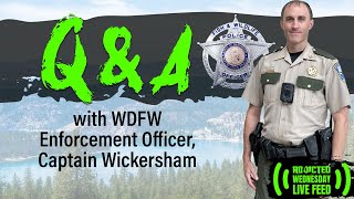 Q & A with WDFW Enforcement - Captain Wickersham