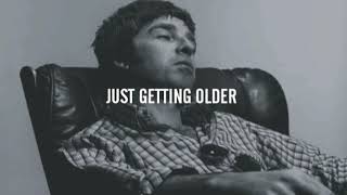 Oasis - Just Getting Older (subtitulada)