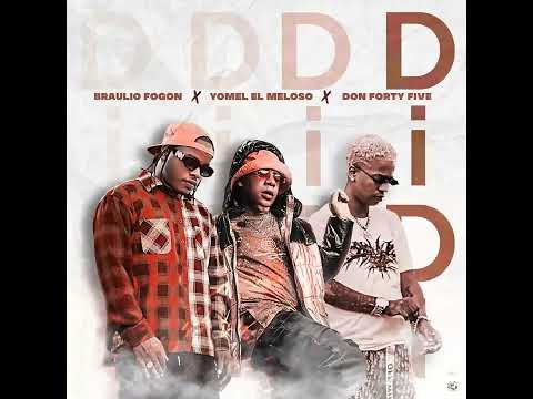 BRAULIO FOGON x YOMEL EL MELOSO x DON FORTY FIVE - DI DI DI