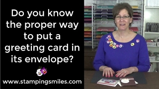 Do you know the proper way to put a greeting card in its envelope?