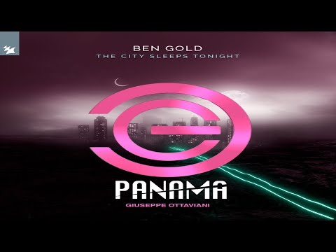 Giuseppe Ottaviani vs Ben Gold & Zoe Lowe - Panama vs The City Sleeps Tonight (Ben Gold Mashup)