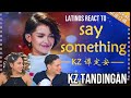 Waleska & Efra react to KZ《Say Something》on the Singer 2018 | REACTION