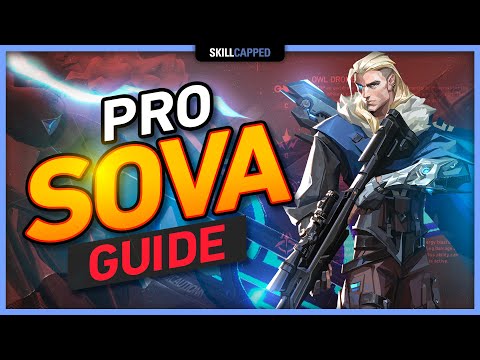 THE COMPLETE PRO SOVA GUIDE - Valorant Tips, Tricks & Guides