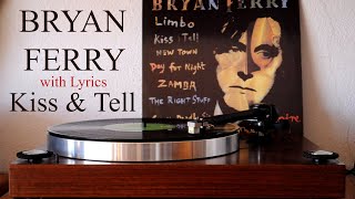 BRYAN FERRY - Kiss &amp; Tell - Vinyl + Lyrics