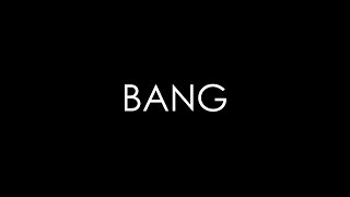BANG Teaser