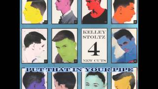 KELLEY STOLTZ - Put That In Your Pipe