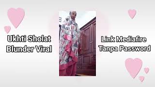 Download lagu Link Mediafire No Pw, Ukhti Sholat Mukena Pink Viral mp3