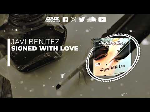 DNZF1244 // JAVI BENITEZ - SIGNED WITH LOVE (Official Video DNZ Records)