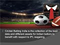 Want to start out Online Cricket Betting? well assist you