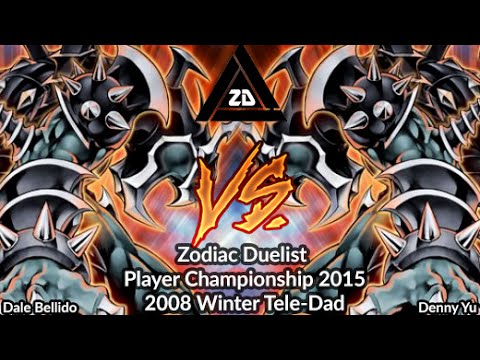 Dale Bellido Vs Denny Yu - 2008 Tele-Dad Format - Yugioh Zodiac Championship 2015