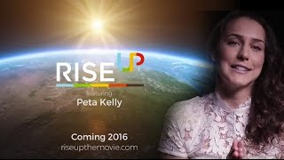 RiseUP - The Movie:  Peta Kelly Featurette