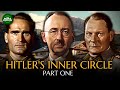 Hitler's Inner Circle: Part One