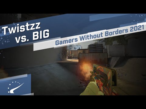 Twistzz vs. BIG - Gamers Without Borders 2021