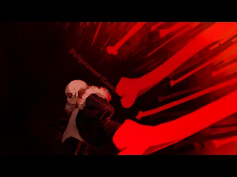 Underfell - Disfigurement (Cover)