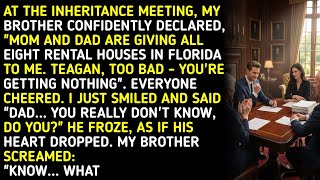 Download lagu AT THE INHERITANCE MEETING, MY BROTHER CONFIDENTLY DECLARED, 'MOM AND DAD ARE GIVING ALL EIGHT RE... mp3