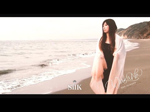 WaKaNa - SilK (Official Video)