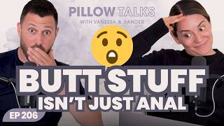 E206: Butt Stuff 101: Everything You’re Too Afraid To Ask