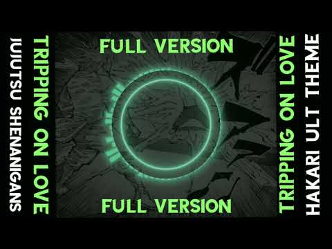 Tripping On Love By Ashley Collins Full Version | Hakari Ultimate Theme in Jujutsu Shenanigans